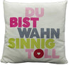 Kisssen Spruch Du bist wahnsinnig toll 40x x 40 cm Kuschelkissen Geschenk ABI Prüfung Konfrimation Farbe pink, grau