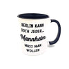 Kilala Büro-Tasse Berlin kann doch jeder... Dein Wunschort, Lieblingsort, Heimatort Kaffeetasse, Kaffeebecher,Keramiktasse, inkl. Geschenkverpackung