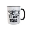 Tasse Gothic Emo Statement Spruch Schwarz ist bunt genug Kaffeebecher Geschenk Metal Fans